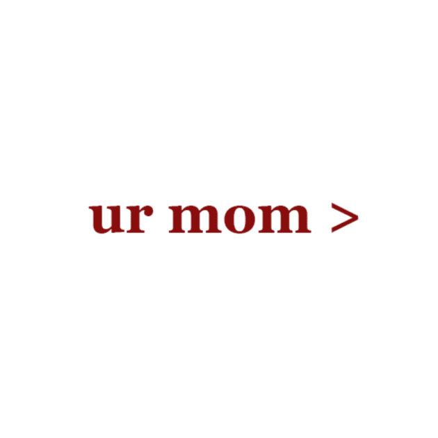 Ur mom by ThePureAudacity