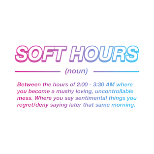 Soft Hours T-Shirt