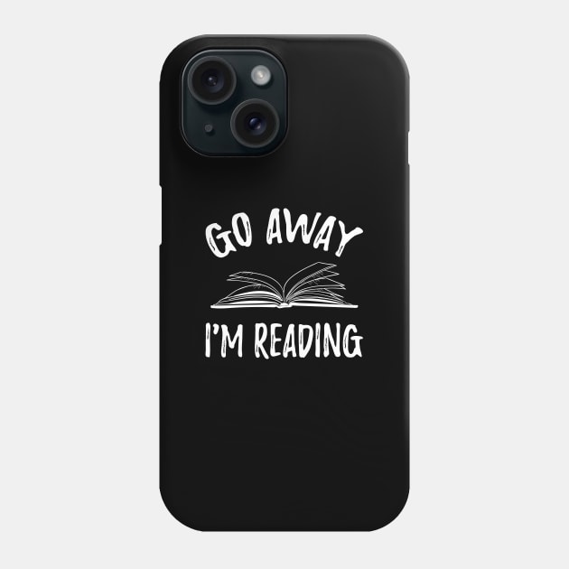 Go away I'm reading Phone Case by captainmood