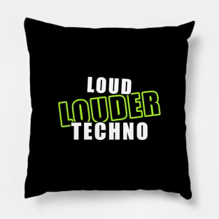 Loud Louder Techno Pillow