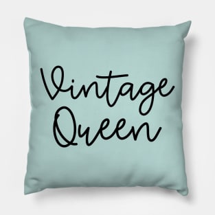 Vintage Queen Antique Thrifting Reseller Cute Pillow