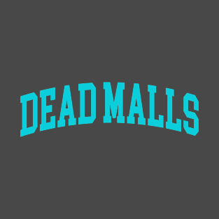 Dead Malls University T-Shirt