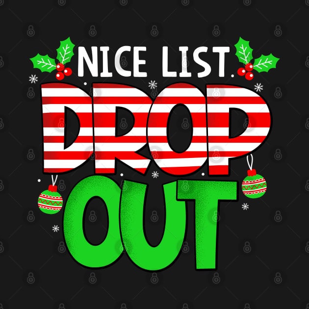 Nice List Drop Out - Christmas by BDAZ