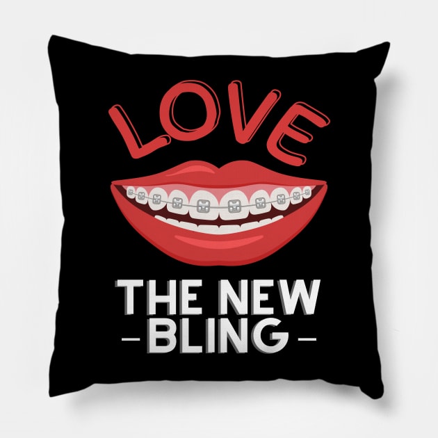 Women Orthodontist Dental Squad Braces Love The New Bling Pillow by SKTaohooShop