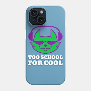 Too School for Cool Phone Case