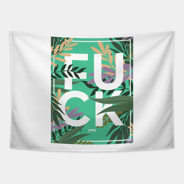 FUCKyou Tapestry by juanc_marinn