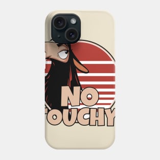 No Touchy Phone Case