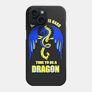 Time to be a Dragon Phone Case