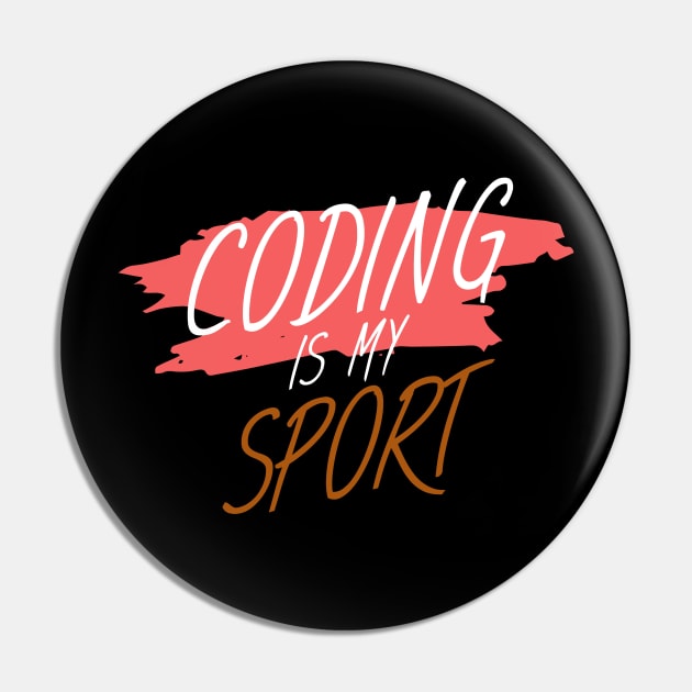 Coding is my sport Pin by maxcode