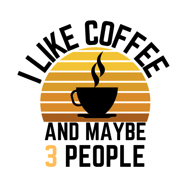 I like coffee and maybe 3 people by GoodWills