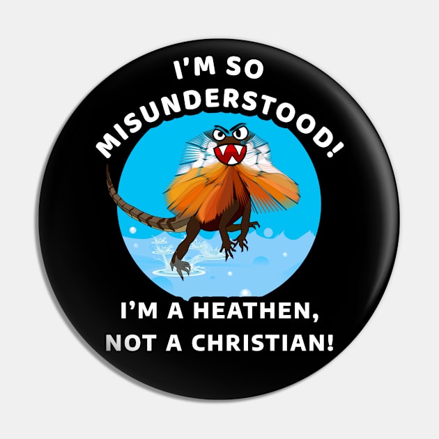 🦎 I'm a Heathen, Don't Mistake Me for a Christian, Jesus Lizard Pin by Pixoplanet