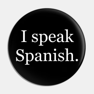 I speak Spanish. Pin