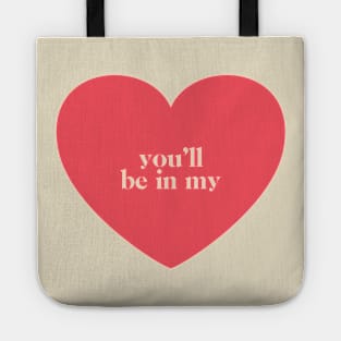 You'll Be In My Heart Tote