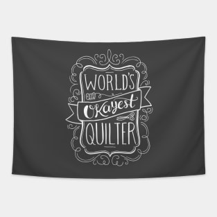 World's Okayest Quilter (White) Tapestry