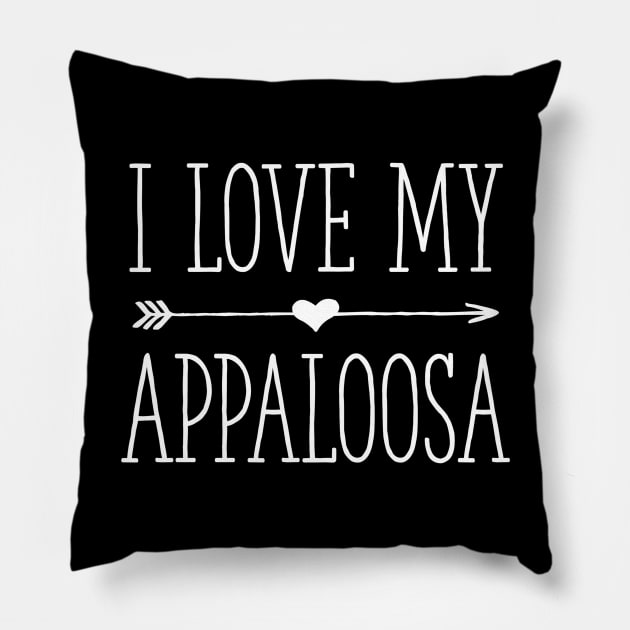 I Love My Appaloosa Horse Riding Pillow by jordanfaulkner02