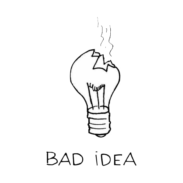 Bad Idea - Digital Drawing - B&W by euror-design