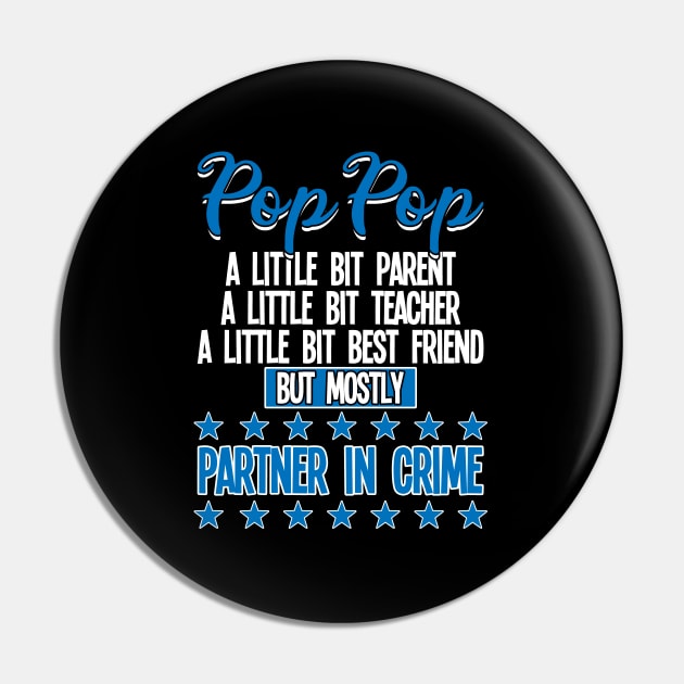 Pop Pop - Pop Pop Partner In Crime Pin by Kudostees