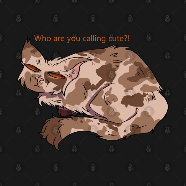 Who are you calling cute?! by VazMas Design