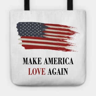 Make america love again Tote