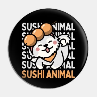 Cute Kawaii Sushi Animal I love Sushi Life is better eating sushi ramen Chinese food addict Pin