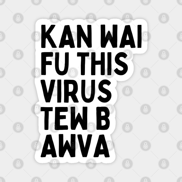 Funny and Hilarious British Slang Can't Wait For This Virus To Be Over Lockdown Humor White Lie Parties Magnet by Mochabonk