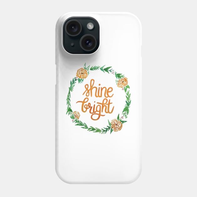 Shine Bright Phone Case by GabCJ