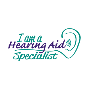 I Am A Hearing Aid Specialist T-Shirt