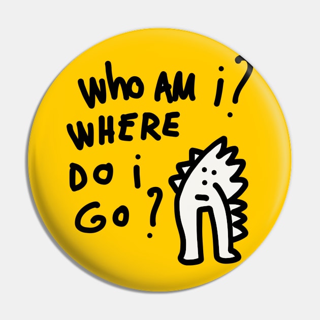 Where do I go Street Art Graffiti BN Pin by signorino