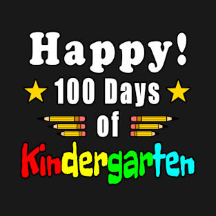 Happy 100 Days Of Kindergarten T-Shirt