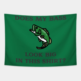 Does My Bass Look Big Fishing Tapestry