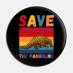 Save The Pangolins, Cute retro pangolin Pin