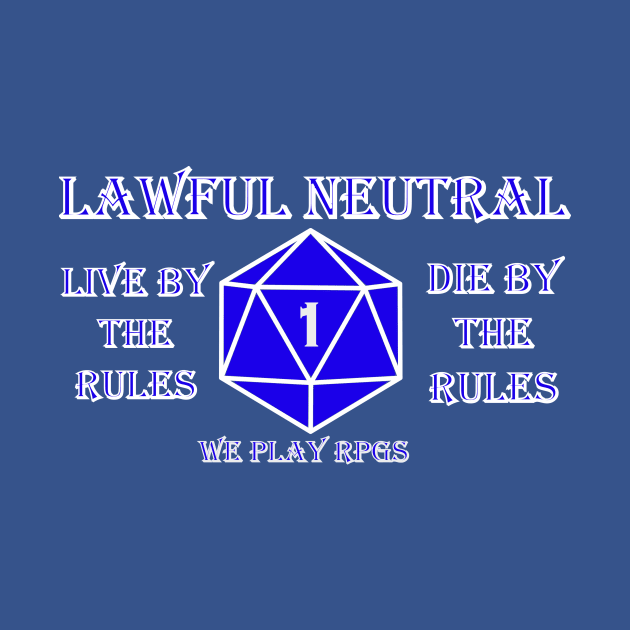 Lawful Neutral by WePlayRPGs