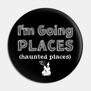 I'm Going Places Pin
