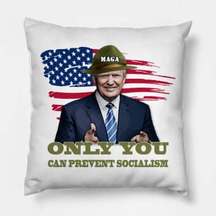 Only YOU can Prevent Socialism Pillow