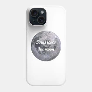 Sirius Loves his Moon Phone Case