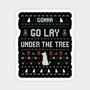 Funny X-mas Christmas Pajama Gonna Go Lay Under The Tree Magnet