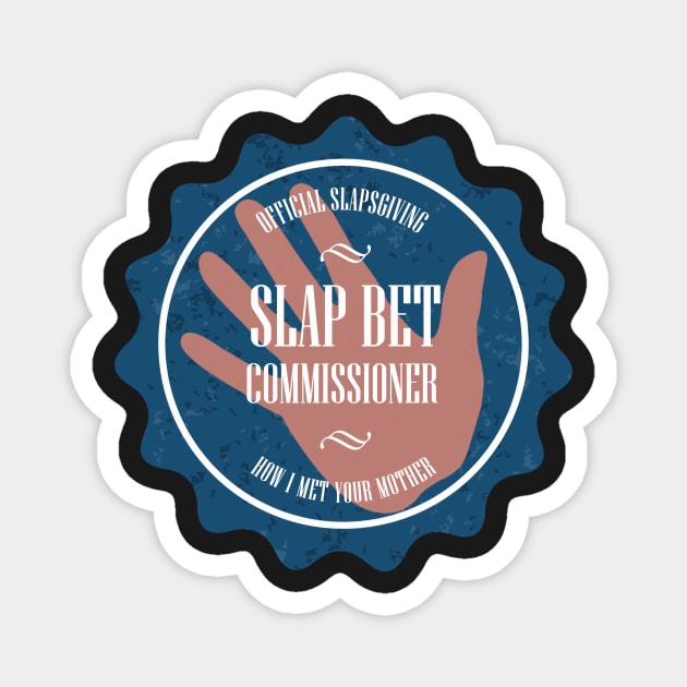 Slapbet Commissioner (How I Met Your Mother) Magnet by aplinsky