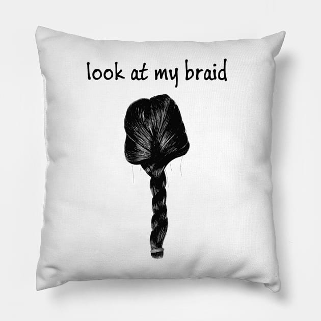 Look At My Braid Pillow by Tilila