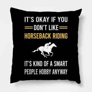 Smart People Hobby Horseback Riding Horse Riding Pillow