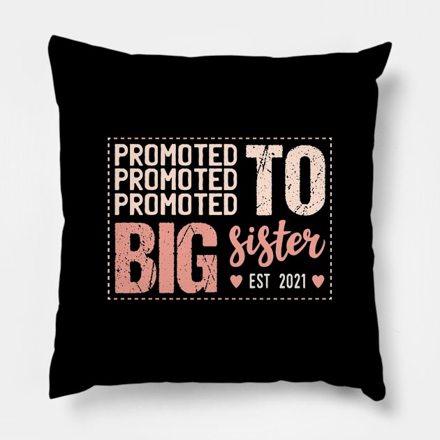 Promoted To Big Sister Est 2021 Pillow by Tesszero