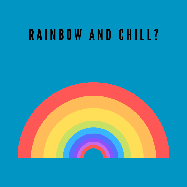 Rainbow and chill? by ceebs2912