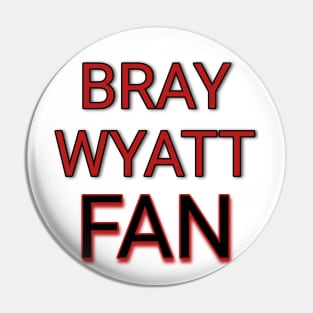 BRAY WYATT Pin