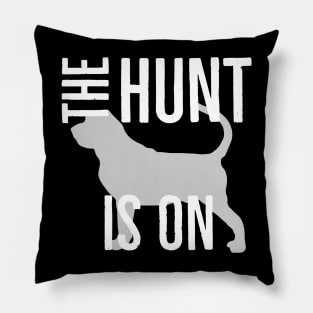 The Hunt is On Pillow