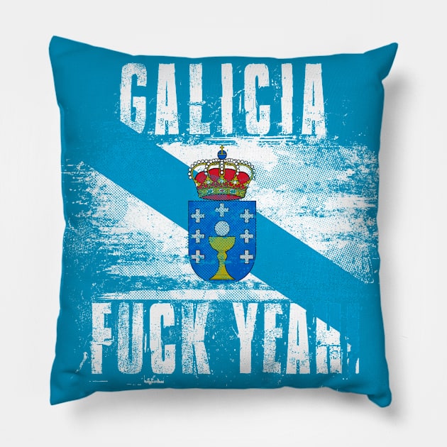 Galicia Fuck Yeah! Wartorn Distressed Flag Pillow by Family Heritage Gifts