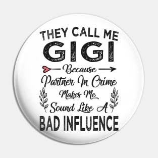 mothers day they call me gigi Pin