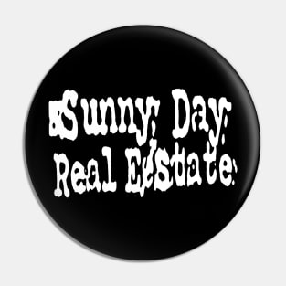 Sunny Day Real Estate Pin