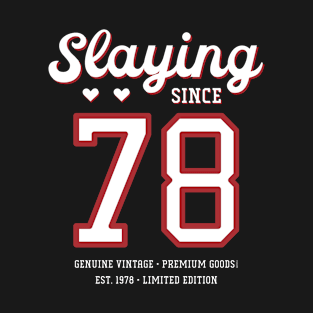 42nd Birthday Gift Slaying Since 1978 T-Shirt