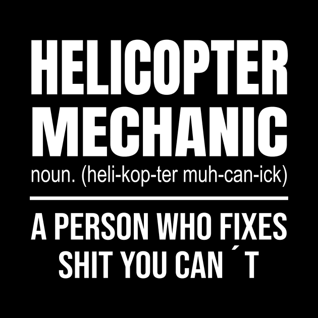 Helicopter Mechanic Definition by Tengelmaker