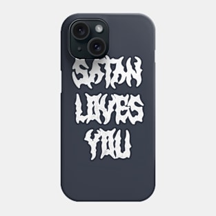 SATAN LOVES YOU Phone Case