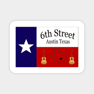 6TH STREET AUSTIN TEXAS T-SHIRT Magnet